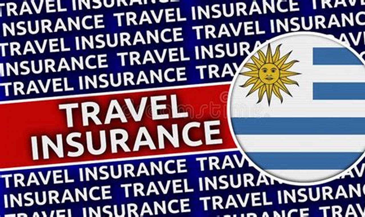 travel insurance for uruguay