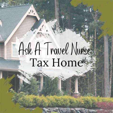 Travel Nurse Tax Home: Everything You Need To Know