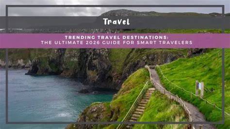 travel destinations trending guide guide tutorial tutorial trending