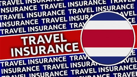 travel insurance for costa rica