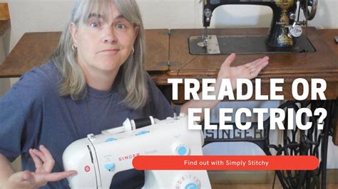 Treadle Vs Electric Sewing Machine