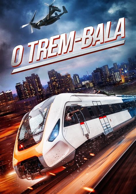 trem bala filme onde assistir