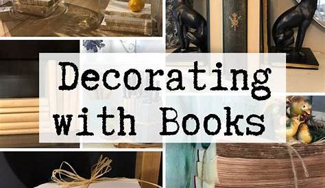 Trending Book Decor: Elevate Your Bookshelves With Style