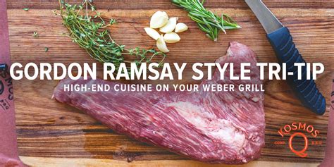 Tri Tip Steak Gordon Ramsay