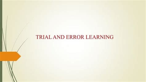 trial and error method of learning was developed by