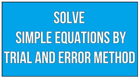 trial method in maths
