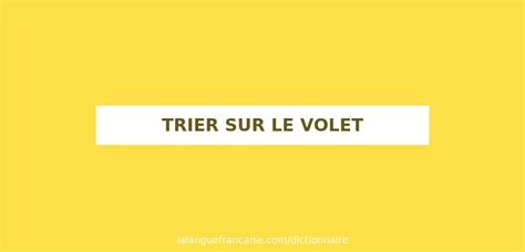 trier sur le volet synonyme