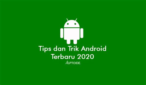1000 Tips dan Trik Android Terbaru dan Terlengkap 2016 Sharing Information