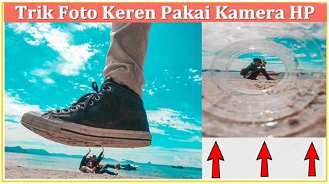 Trik Foto Keren Pakai Hp Trick Mania