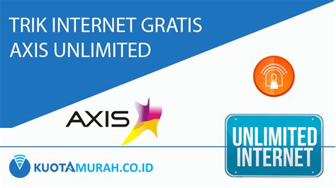 Trik Gratis Axis Unlimited dengan Metode Terbaru