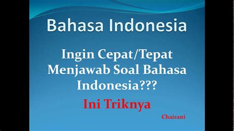 Trik Menjawab Soal Bahasa Indonesia Jawaban Pelajaran