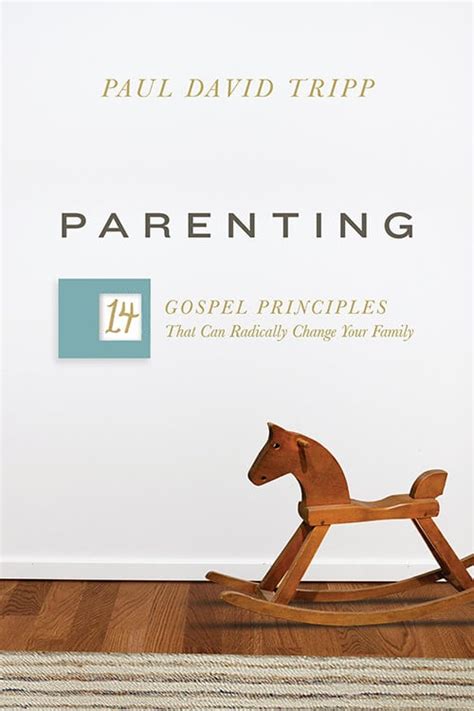 Book Review Parenting by Paul Tripp Christians