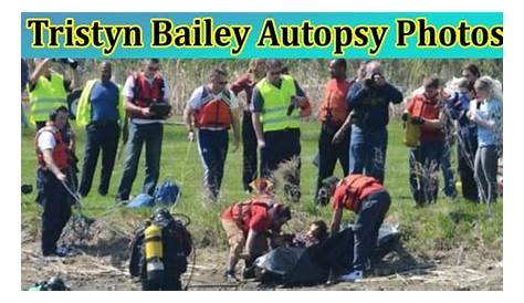 Tristyn Bailey Autopsy Report: Unraveling The Truth