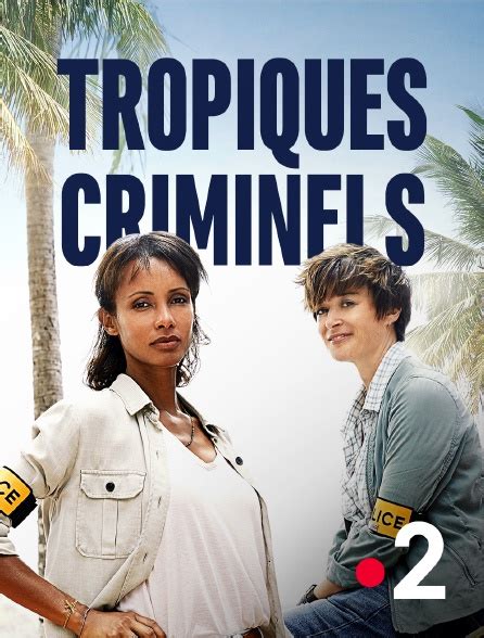 tropique criminel france 2