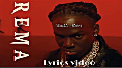 trouble maker song lyrics by rema