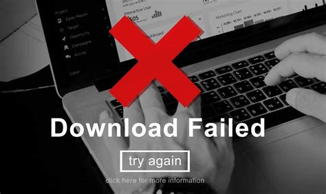 troubleshooting download failure