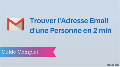 5 minutes pour trouver une adresse mail Mode d
