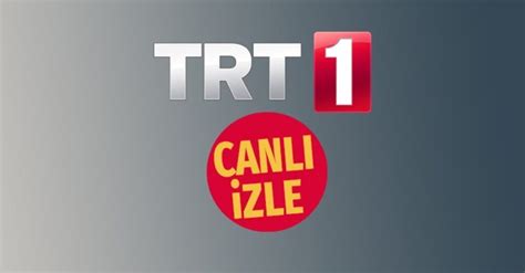 trt 1 canli yayin kesintisiz