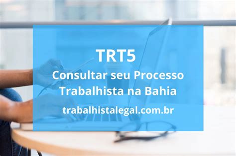 trt5 consulta processo por advogado