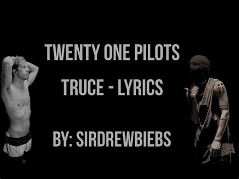 truce twenty one pilots letra