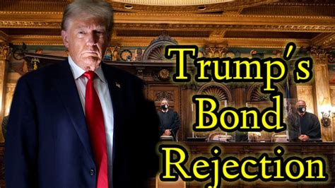 trump bond rejection