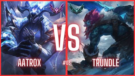 trundle vs aatrox reddit