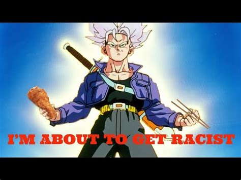 Trunks Racist