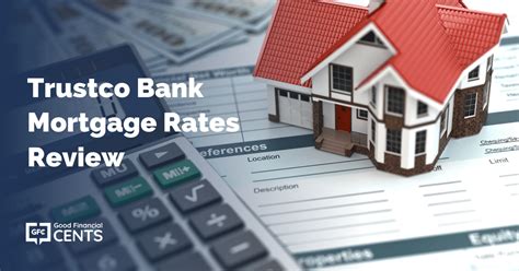 Trustco Bank Mortgage Rates In 2023: Everything You Need To Know