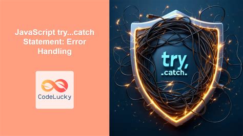 Try Catch Error Handling Javascript