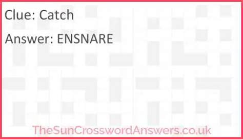 try to catch crossword clue