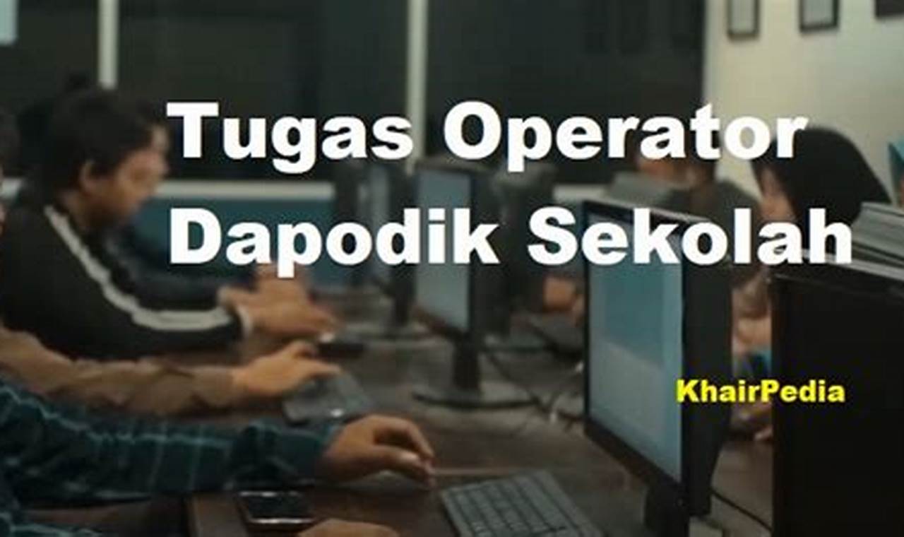 tugas operator dapodik