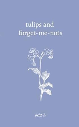 tulips and forget me nots book