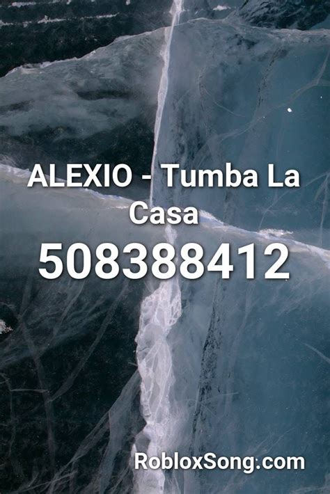 tumba la casa mami Roblox ID - Roblox music codes