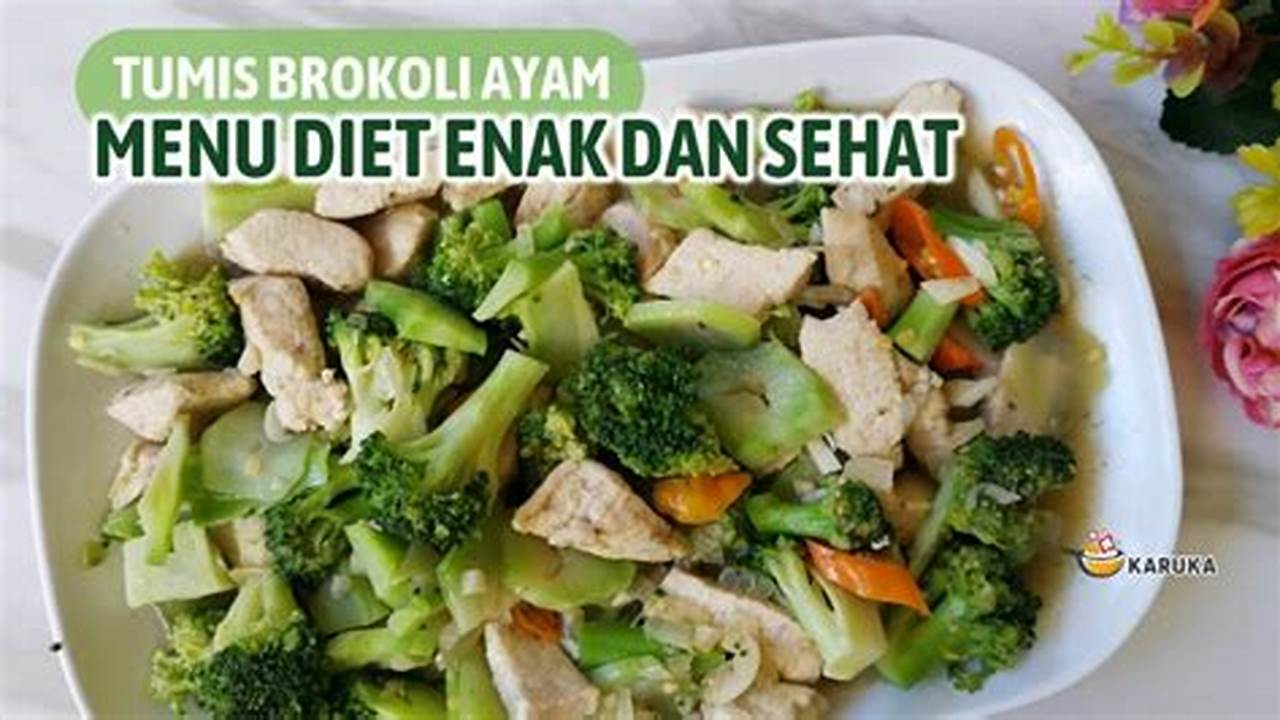 Tumis Ayam Brokoli untuk Diet: Resep Rahasia & Manfaat Kesehatan yang Menakjubkan