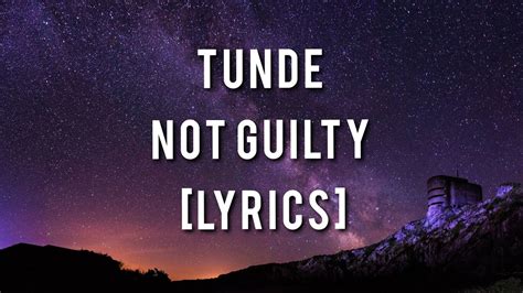 tunde not guilty lyrics