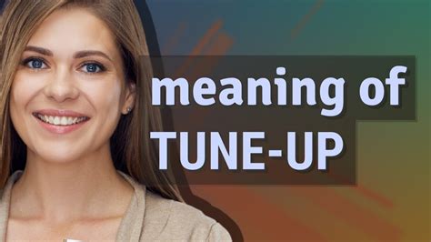 Tuning Up Meaning