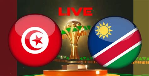 tunisie vs namibie streaming