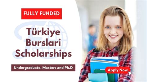 turkey burslari scholarship 2023 deadline