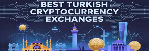 Turkey Cryptocurrency Exchanges