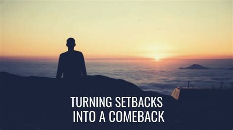 turn setbacks into comebacks