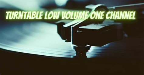 Turntable Low Volume