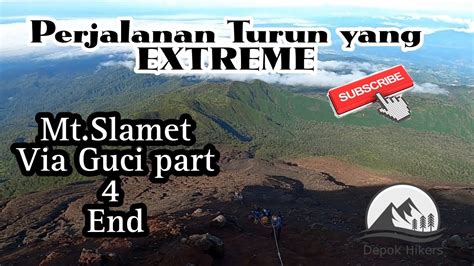 Turun Gunung Slamet via Guci