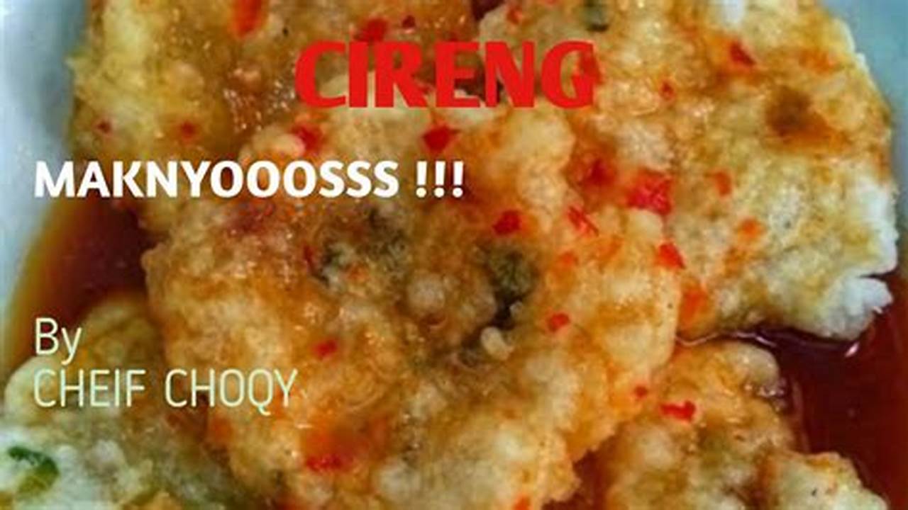 Resep Cireng Renyah dan Kenyal, Rahasia Kuliner Terungkap!