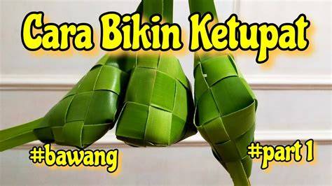 tutorial bikin ketupat