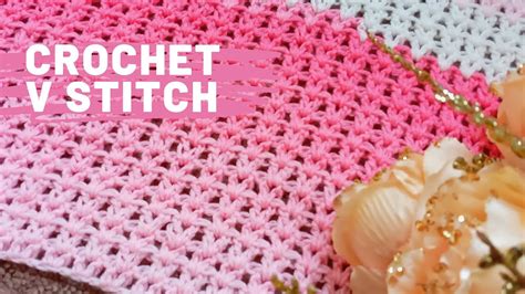 Tutorial For Crochet V Stitch