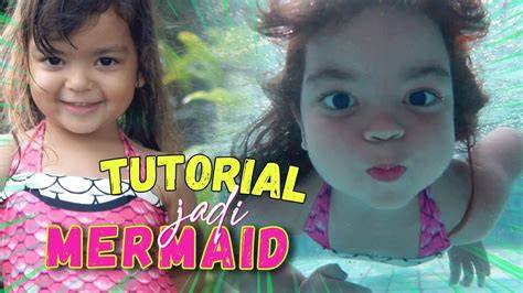 tutorial jadi mermaid