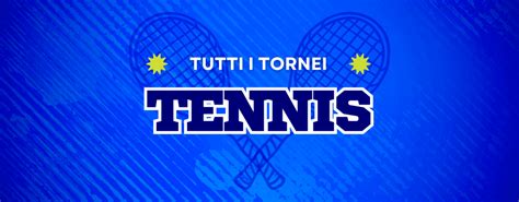 tutti i tornei di tennis