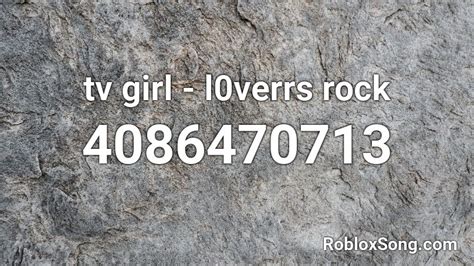 tv girl - lvers rock Roblox ID - Roblox music codes