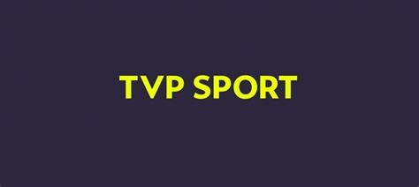 tvp sport polska - moje komentarze