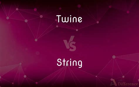Twine Vs String